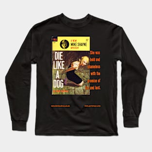 DIE LIKE A DOG by Brett Halliday Long Sleeve T-Shirt